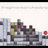 Fragmentorchestra - Fragmentorchestra '2002