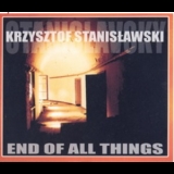 K.stanislavsky - End Of All Things '2010