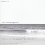 Octavcat - Dropping Waves '2005