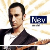 Nev - Sen Gibi '2004