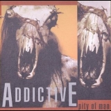 Addictive - Pity Of Man '1989