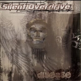 Silent Overdrive - Disease '2006