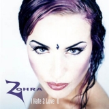 Zohra - I Hate 2 Love U (zohra In Wonderland Mix) '1997
