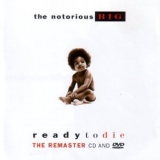 The Notorious B.I.G. - Ready To Die: The Remaster '1994 - Album