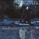 X Opus - The Epiphany '2011