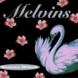 The Melvins - Stoner Witch '1994