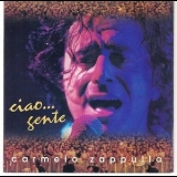 Carmelo Zappulla - Ciao... Gente '1996