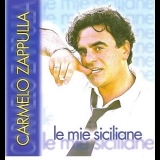 Carmelo Zappulla - Le Mie Siciliane '2000