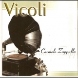 Carmelo Zappulla - Vicoli '2002