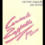 Carmelo Zappulla - Per Amore '2006