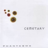 Cemetary - Phantasma '2005