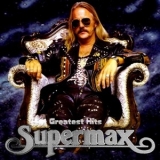 Supermax - Greatest Hits (CD1) '2012 - Album