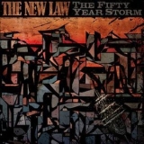 New Law, The - The Fifty Year Storm '2012
