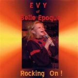 Evy Of Belle Epoque - Rocking On! '2007