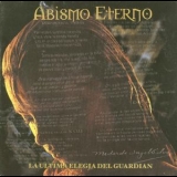 Abismo Eterno - La Ultima Elegia Del Guardian '2001