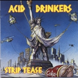 Acid Drinkers - Strip Tease '1992