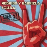 Rodrigo y Gabriela with C.U.B.A - Area 52 '2012