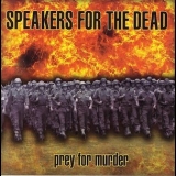 Speakers For The Dead - Prey For Murder '2006