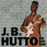 Chicago Blues Session - [vol.49] J B Hutto (Hip Shakin) '1976-1977