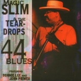 Chicago Blues Session - [vol.49] Magic Slim and the Teardrops (44 Blues) '1993