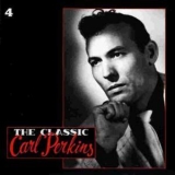 Perkins Carl - The Classic Carl Perkins (disc 4 of 5) '1990 - Album