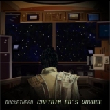 Buckethead - Captain Eo's Voyage '2010