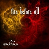 Workhorse - Fire Before All '2012