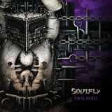 Soulfly - Enslaved (Deluxe Edition) '2012