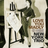 New York Trio - Love You Madly (CD, Album Japan Minilp GoldCD Venus TKCV-35534) '2003