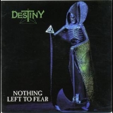Destiny (Swe) - Nothing Left To Fear '1991