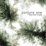 Conjure One - Face The Music (UK Edition) [CDS] '2006