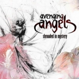 Avenging Angels - Shrouded In Mystery '2009