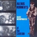 Alexis Korner's Blues Incorporated - At The Cavern: Expanded Edition '1964