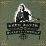 Dave Alvin And The Guilty Women - Dave Alvin And The Guilty Women '2009