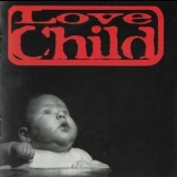 Love Child - Love Child '1994 - Album