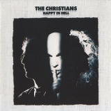 The Christians - Happy In Hell '1992