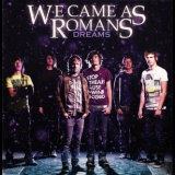 We Came As Romans - Dreams '2008
