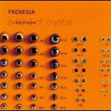Frenesia - A Kind Of Crystal '2004