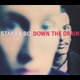 Stakka Bo - Down The Drain '1993