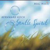 Bernward Koch - Gentle Spirit '2009