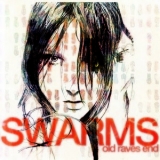 Swarms - Old Raves End '2011