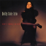 Holly Cole Trio - Don't Smoke In Bed '1993