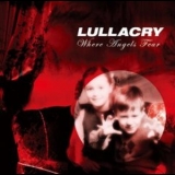 Lullacry - Where Angels Fear '2012