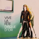 Vive La Fête - Disque D'Or '2009 - Album