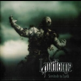 Landforge - Servitude To Earth '2012