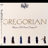 Gregorian - Masters Of Chant Chapter V '2006
