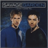 Savage Garden - I Knew I Loved You '1999