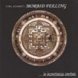 Cyril Achard's Morbid Feeling - ...in Inconstancia Constans '2001
