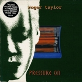 Roger Taylor - Pressure On '1998