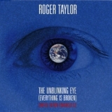 Roger Taylor - The Unblinking Eye (Everything Is Broken) '2009